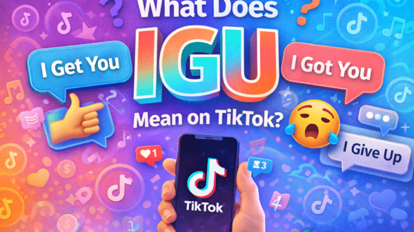 What Does IGU Mean on TikTok